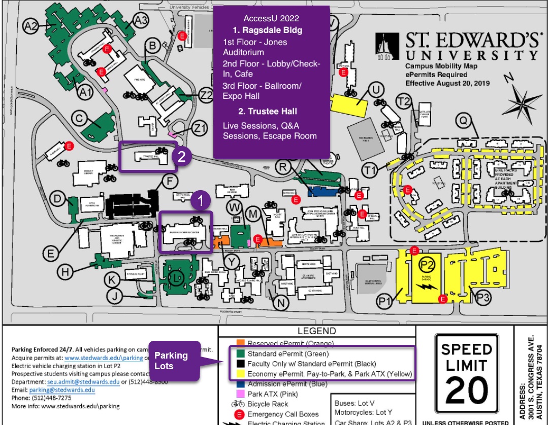 An annotated copy of St. Edward's Univeristy. AccessU 2022: 1. Ragsdale Bldg. 1st floor -Jones Auditorium. 2nd Floor - Lobby/Check-In, Cafe. 3rd Floor - Ballroom, Expo Hall. 2. Trustee Hall live sessions, Q&A sessions, Escape Room