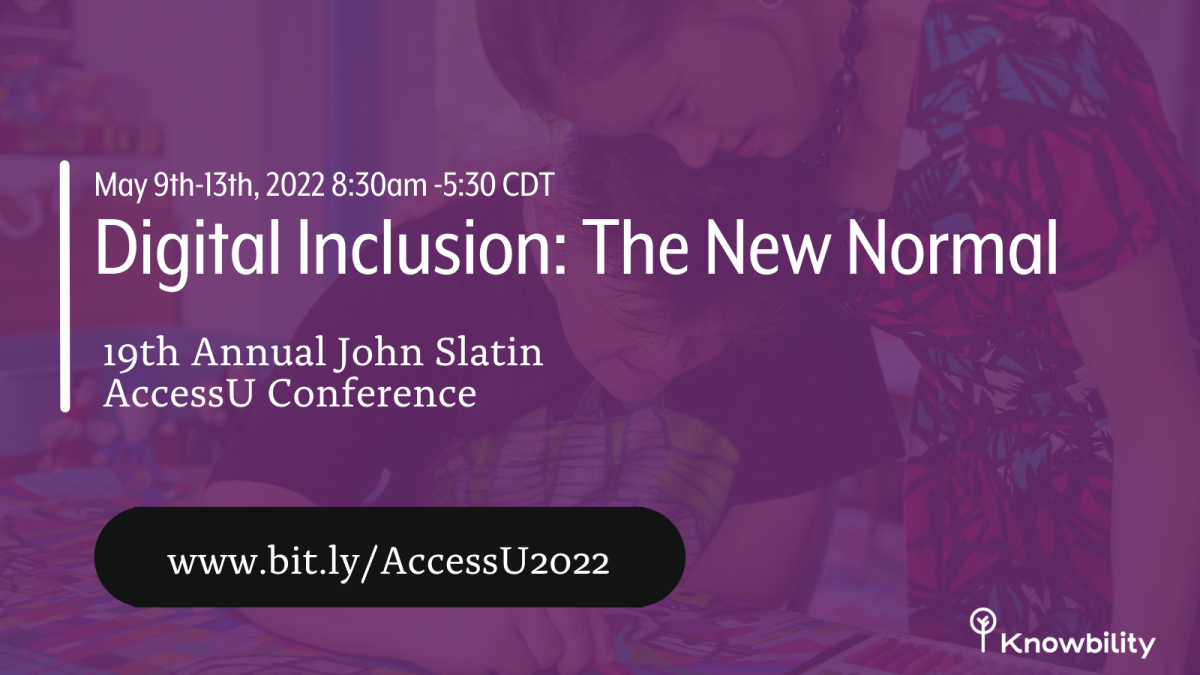 John Slatin AccessU 2022 – Knowbility