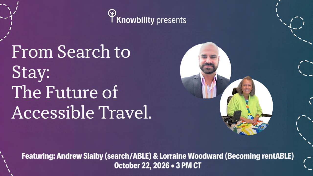 From Search to Stay: The Future of Accessible Travel. Featured speakers Andrew Slaiby and Lorraine Woodward