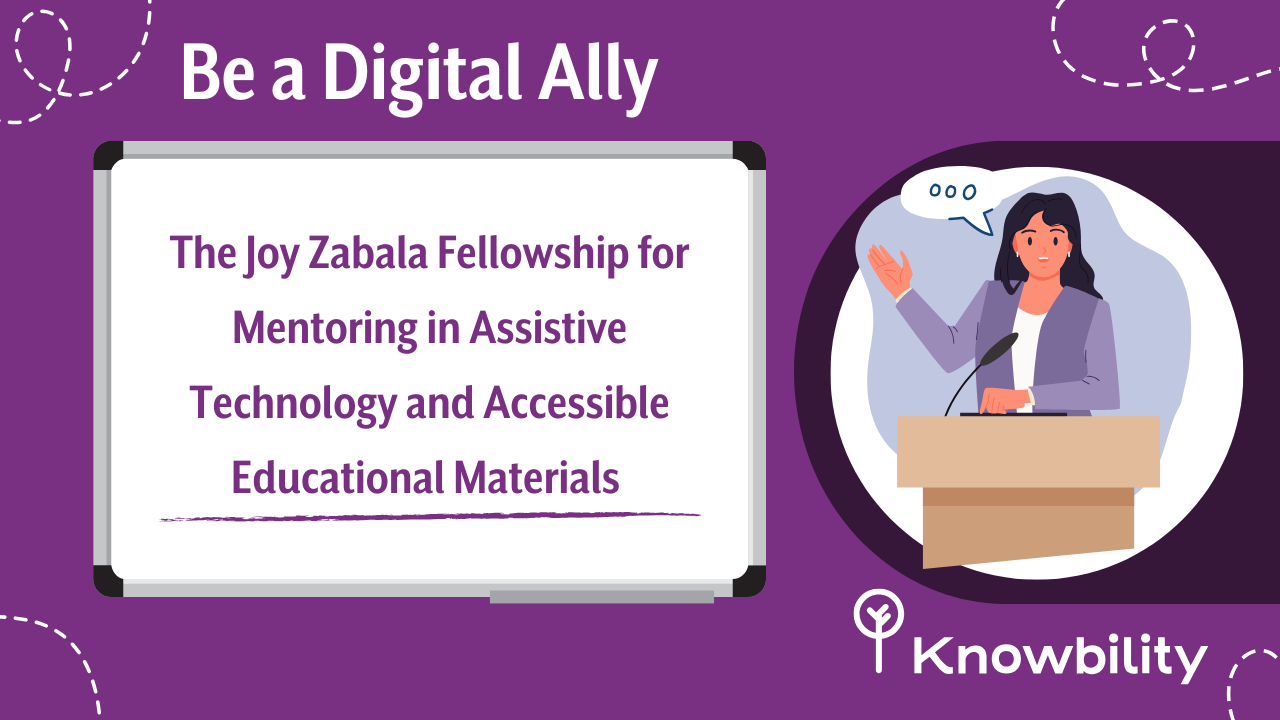 White board with title of talk: The Joy Zabala Fellowship for Mentoring in Assistive Technology and Accessible Educational Materials