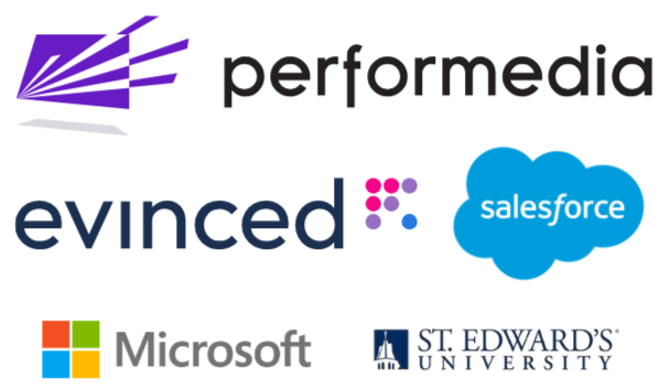 Performedia, Evinced, Salesforce, MicroSoft, St. Edward's University